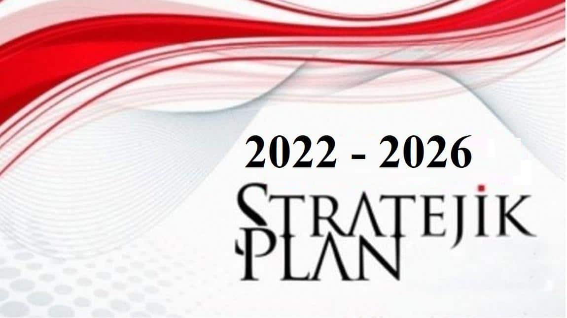Stratejik Planımız 2022 - 2026